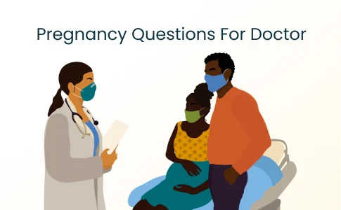 Top 7 Questions to Ask Your Doctor During Pregnancy