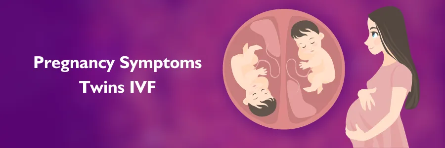 Twin Pregnancy Symptoms: From Early Signs to Labor