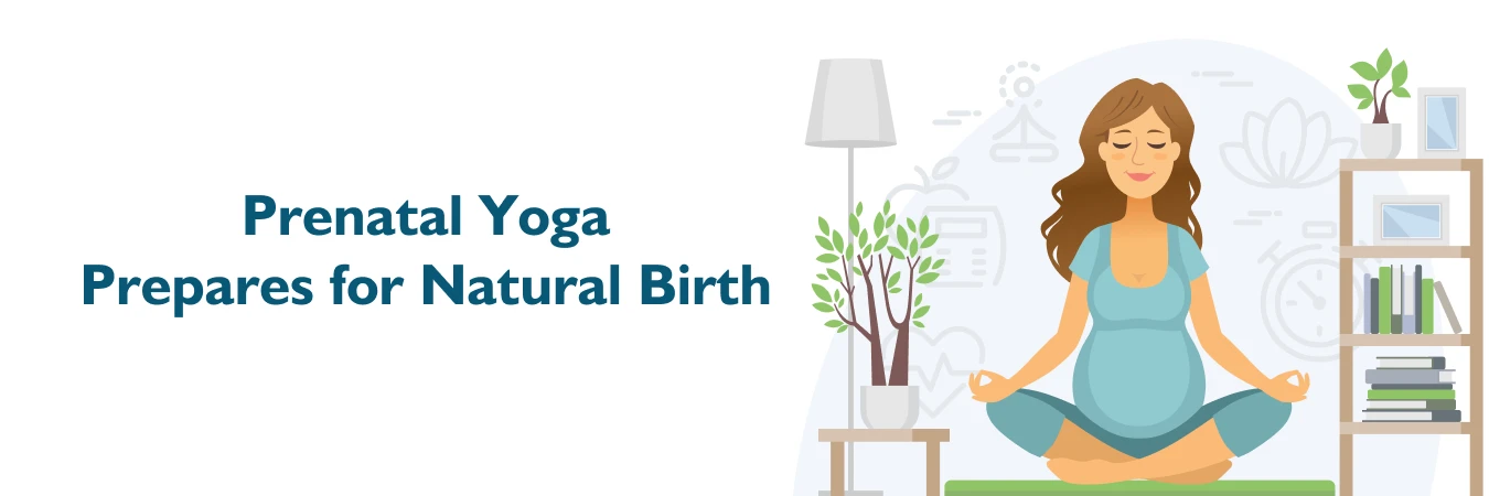 Prenatal Yoga Prepares for Natural Birth