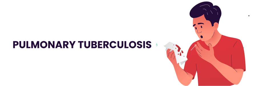 Pulmonary Tuberculosis