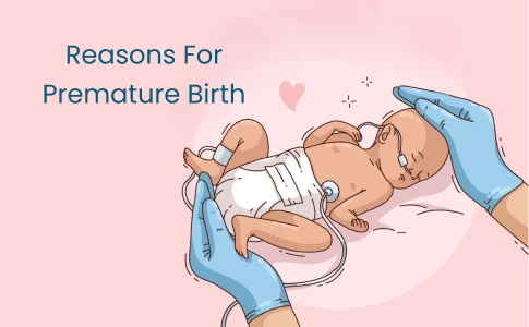 Reasons of Premature Birth Complications  Preventive Tips