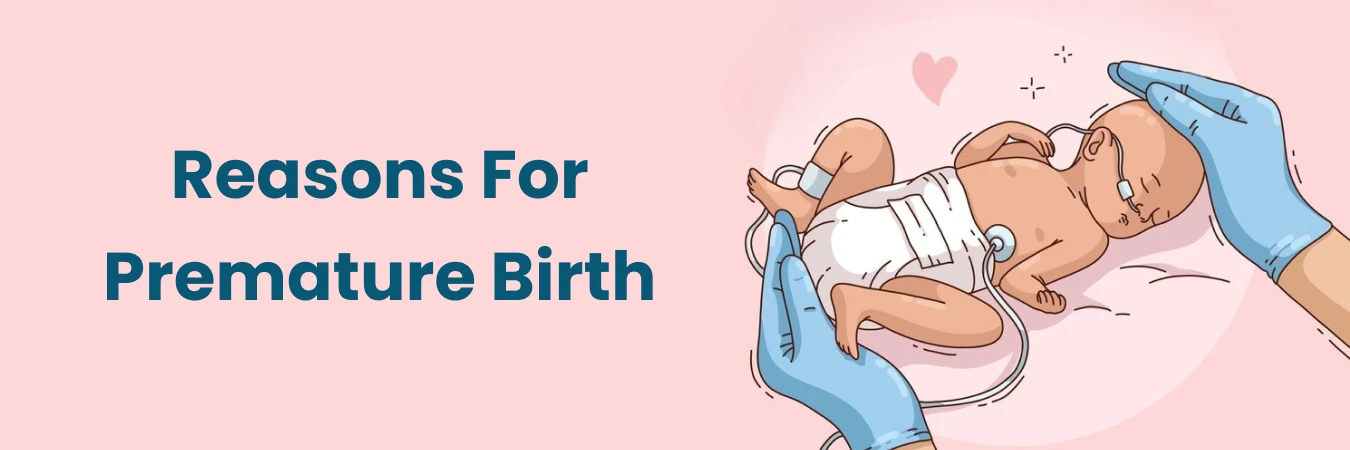 Reasons For Premature Birth