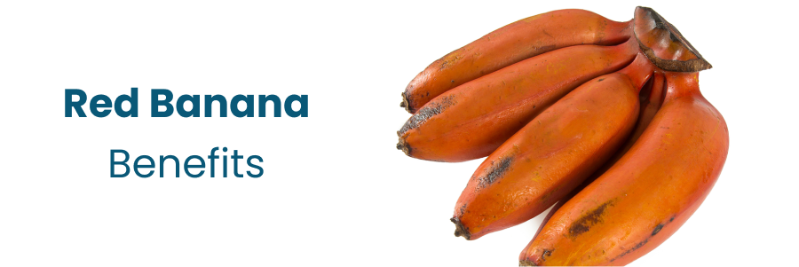 Red Banana Benefits