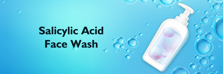 Salicylic Acid Face Wash