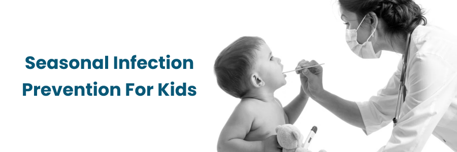 Seasonal Infection Prevention For Kids