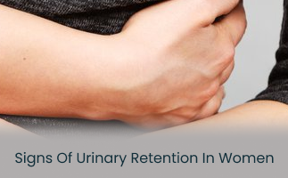 Signs and Causes of Urinary Retention in Women