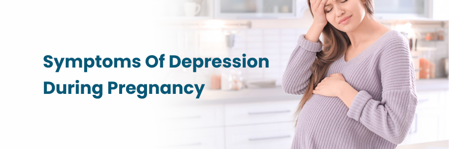 Symptoms Of Depression During Pregnancy