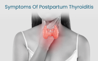 Symptoms of Postpartum Thyroiditis How to Get Diagnosed