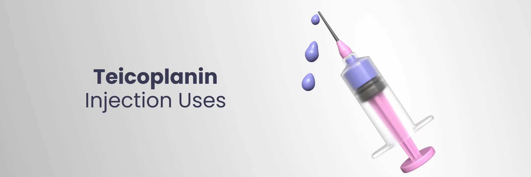 Teicoplanin Injection Uses