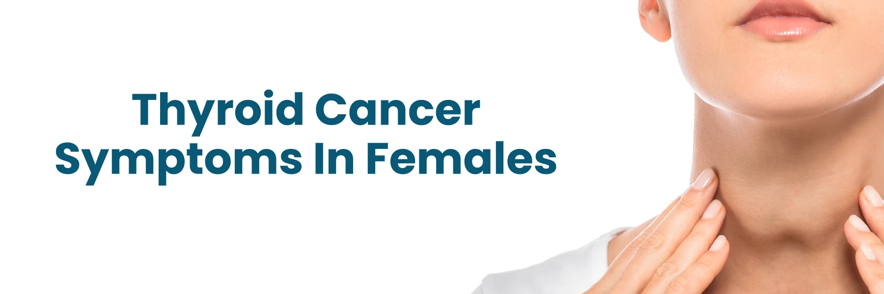 Thyroid cancer symptoms in females