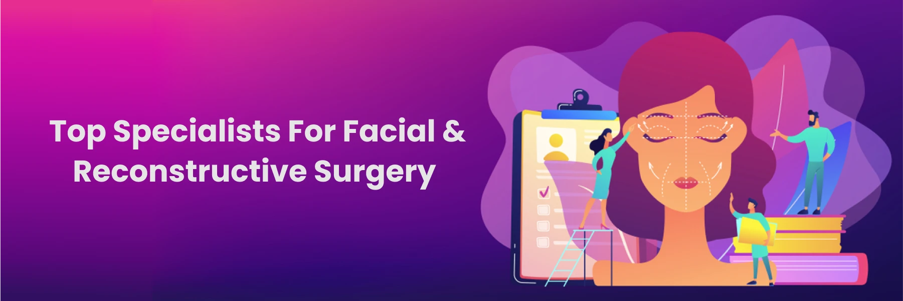 Top Specialists in Facial Reconstructive Surgery in Hyderabad