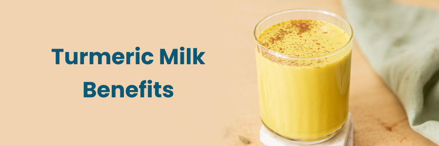 Turmeric Milk Benefits