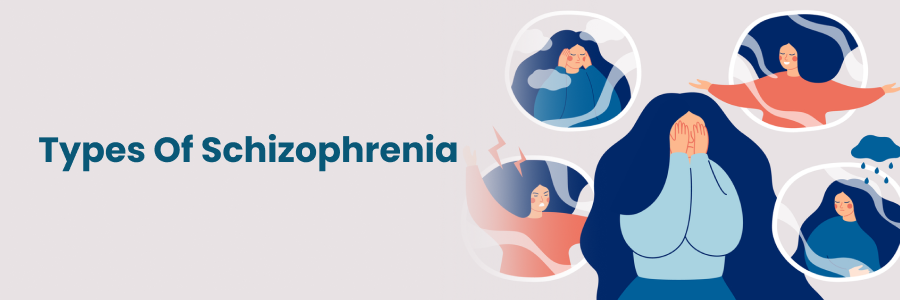 Types of Schizophrenia: Symptoms & Diagnosis