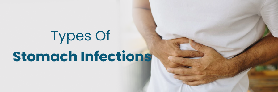 Types Of Stomach Infections