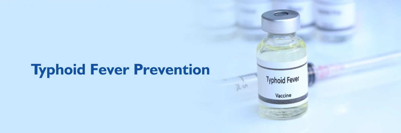 Typhoid Fever Prevention