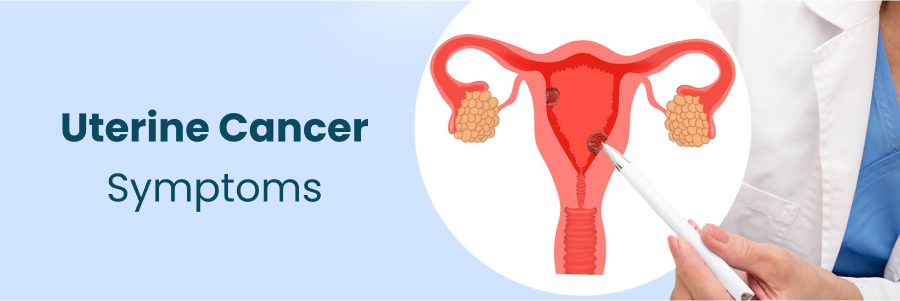 Uterine Cancer Symptoms