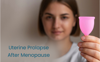 Uterine Prolapse After Menopause: Symptoms and Management