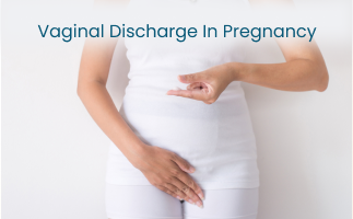 Vaginal Discharge in Pregnancy Normal vs Warning Signs