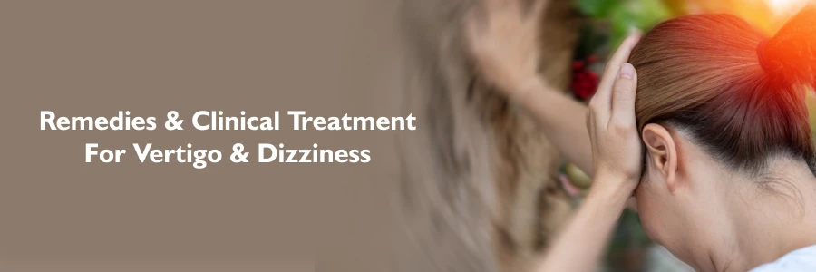 Remedies and Clinical treatment for Vertigo and Dizziness