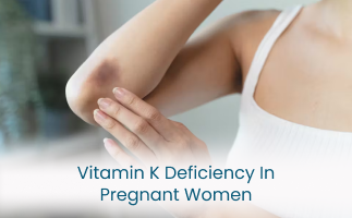 Symptoms of Vitamin K Deficiency in Pregnant Women