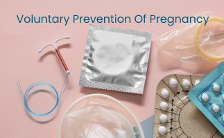 Voluntary Prevention Of Pregnancy