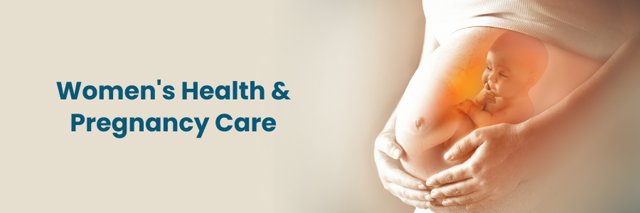 Womens Health and Pregnancy Care in Vizag